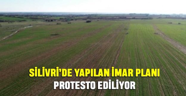 Silivri’de Yapılan İmar Planı Protesto Ediliyor