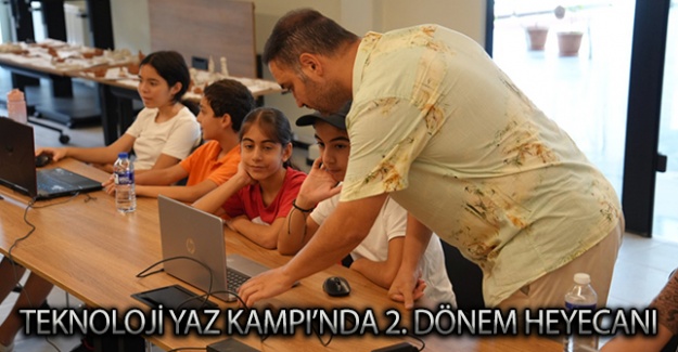 Teknoloji Yaz Kampı’nda 2. Dönem Heyecanı