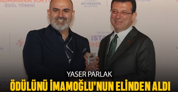 Yaser Parlak, İmamoğlu’nun elinden ödülünü aldı