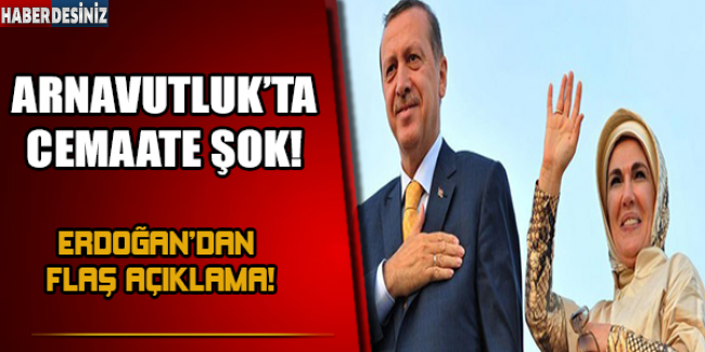 Erdoğan'dan Arnavutluk'ta cemaate gözdağı!