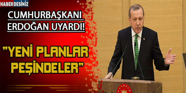 Erdoğan: Paralel çete yeni planlar peşinde!