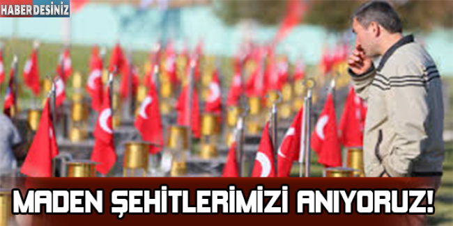 Şehit madencilerimizi anıyoruz