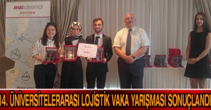 14. Üniversitelerarası Lojistik Vaka Yarışması sonuçlandı