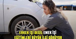 Erkek İşi Değil Emek İşi Eğitimleri Büyük İlgi Görüyor