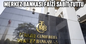 Merkez Bankası Faizi Sabit Tuttu