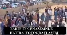 Narin'in cenazesinde ip gibi dizilip fotoğraf çektirdiler