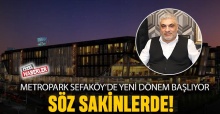 "Metropark Sefaköy’de Yeni Dönem Başlıyor: Söz Sakinlerde!"